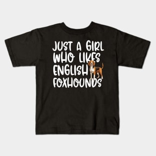 Just A Girl Who Likes English Foxhounds Kids T-Shirt